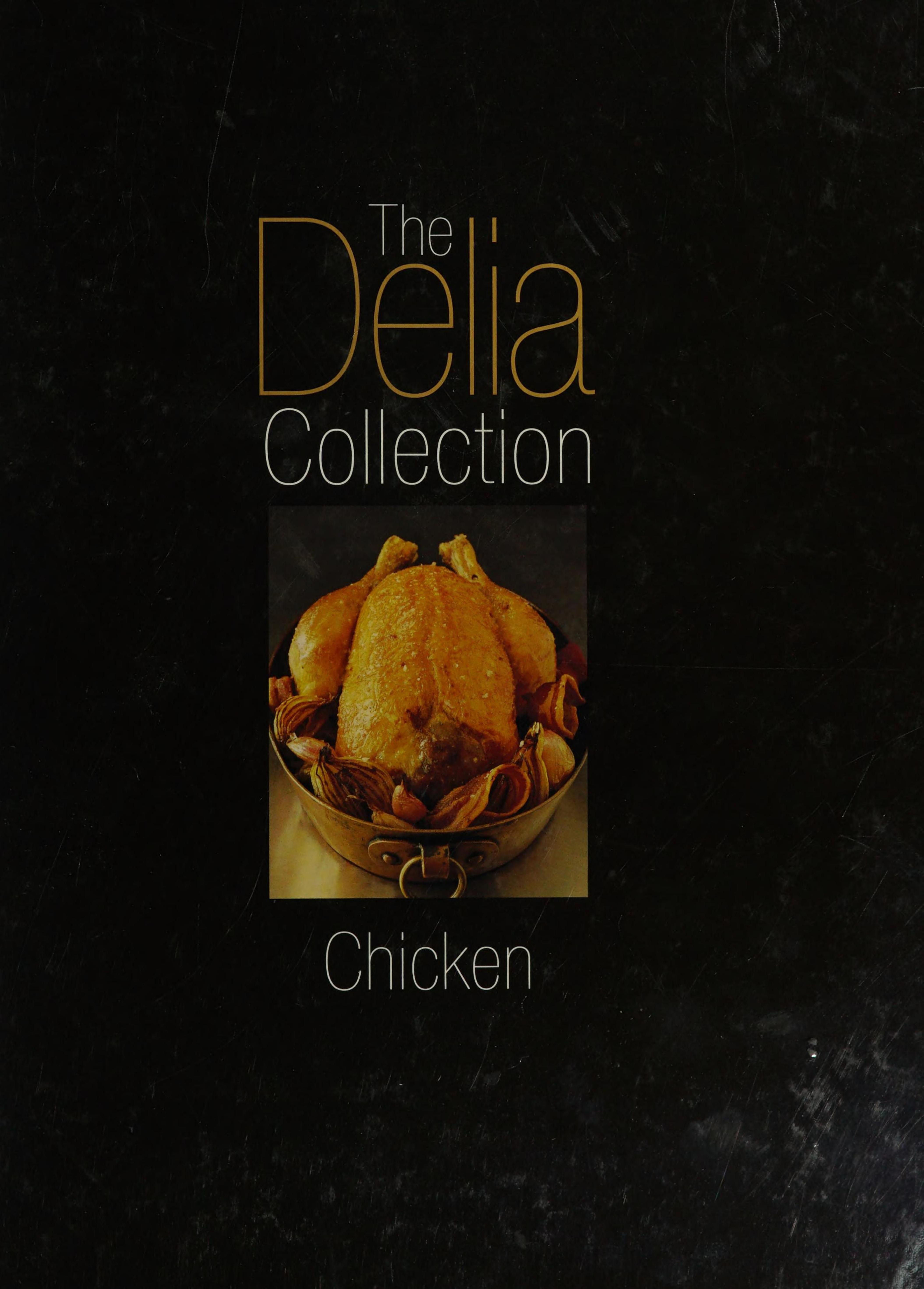 The Delia Collection: Chicken by Delia Smith