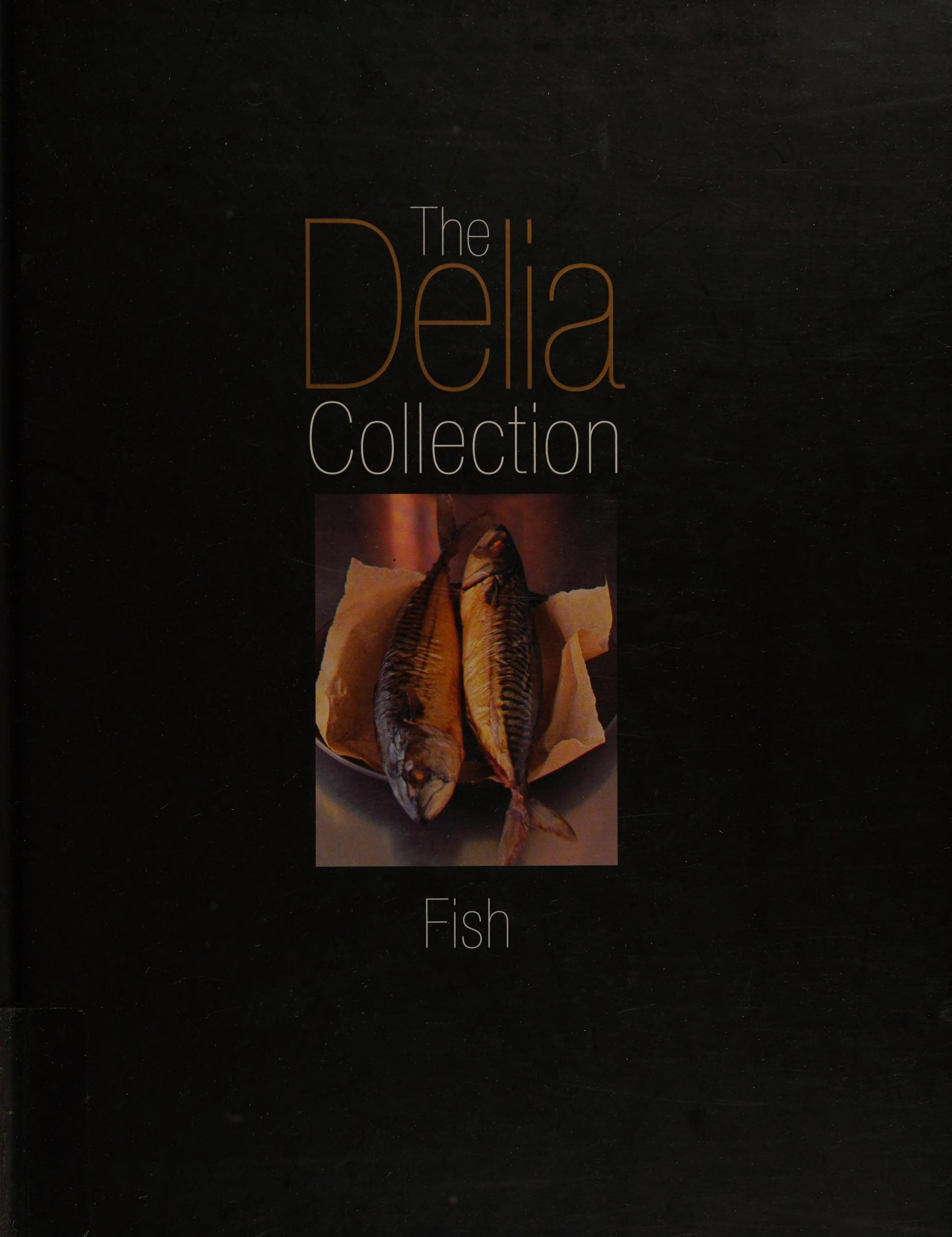 The Delia Collection: Fish by Delia Smith