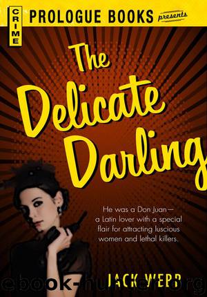 The Delicate Darling by Jack Webb