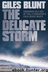The Delicate Storm (2) by Giles Blunt