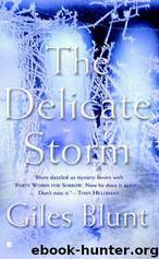 The Delicate Storm by Giles Blunt