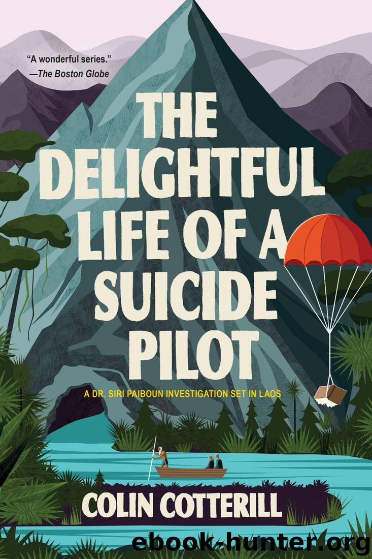 The Delightful Life of a Suicide Pilot by Colin Cotterill