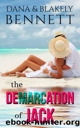 The Demarcation of Jack by Blakely Bennett & Dana Bennett
