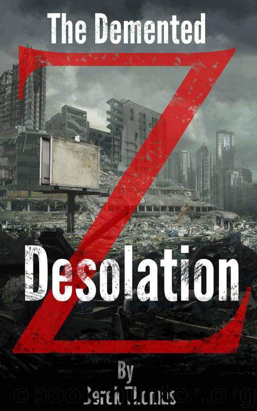 The Demented Z (Book 2): Desolation by Thomas Derek J