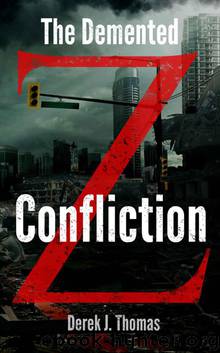 The Demented: Confliction by Thomas Derek J
