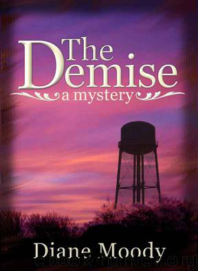 The Demise - A Mystery by Diane Moody