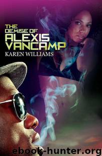 The Demise of Alexis Vancamp (Urban Books) by Karen Williams