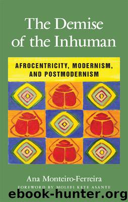 The Demise of the Inhuman by Monteiro-Ferreira Ana