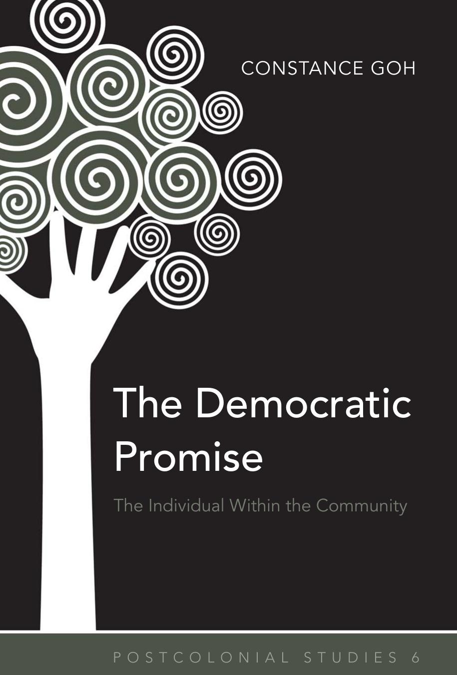 The Democratic Promise: The Individual Within the Community (Postcolonial Studies) by Constance Goh