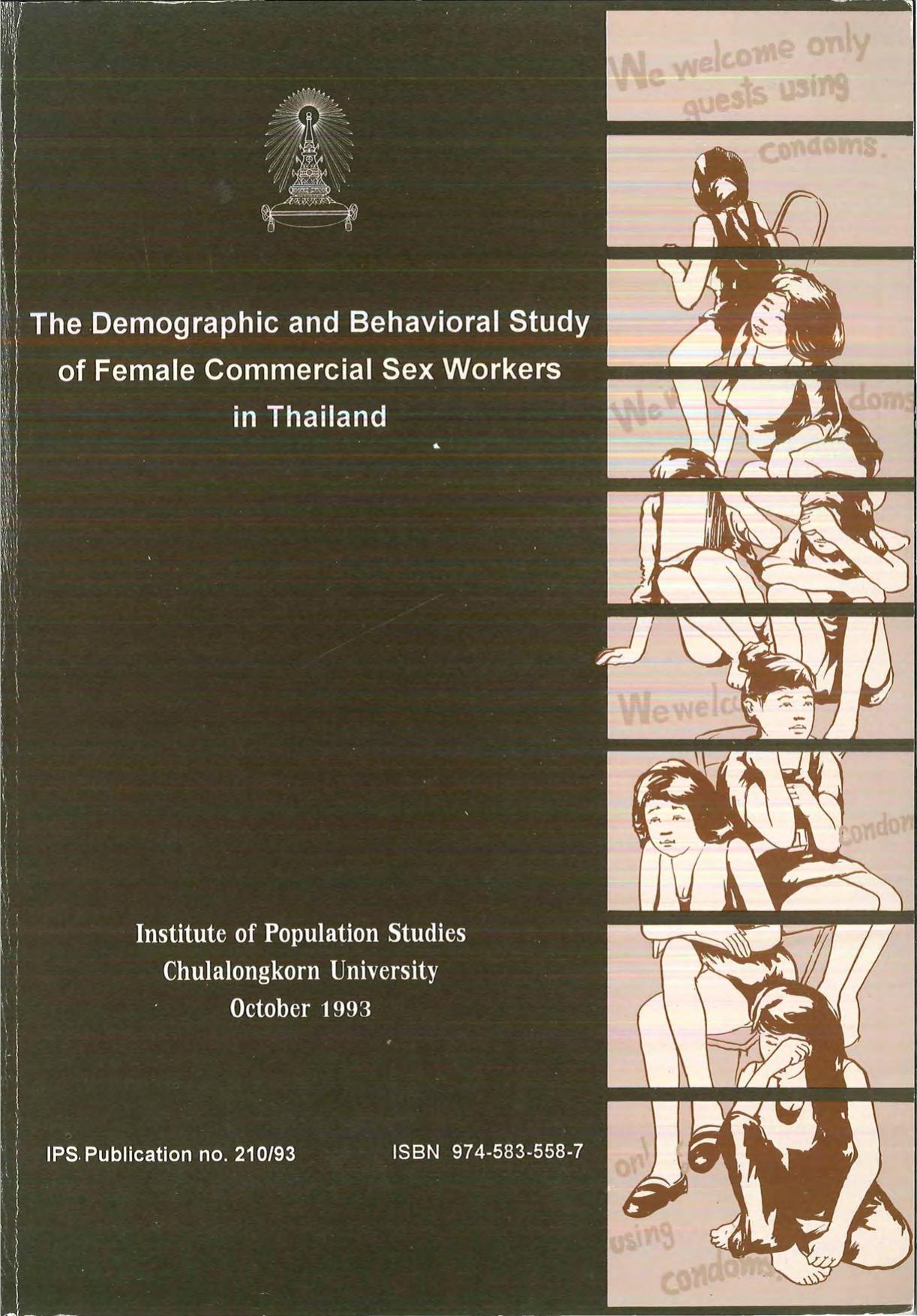 The Demographic and Behavioral Study of Female Commercial Sex Workers in Thailand by Bhassorn Limanonda