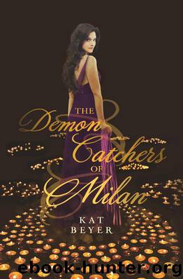 The Demon Catchers of Milan by Kat Beyer