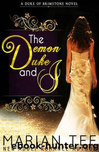 The Demon Duke and I by Marian Tee