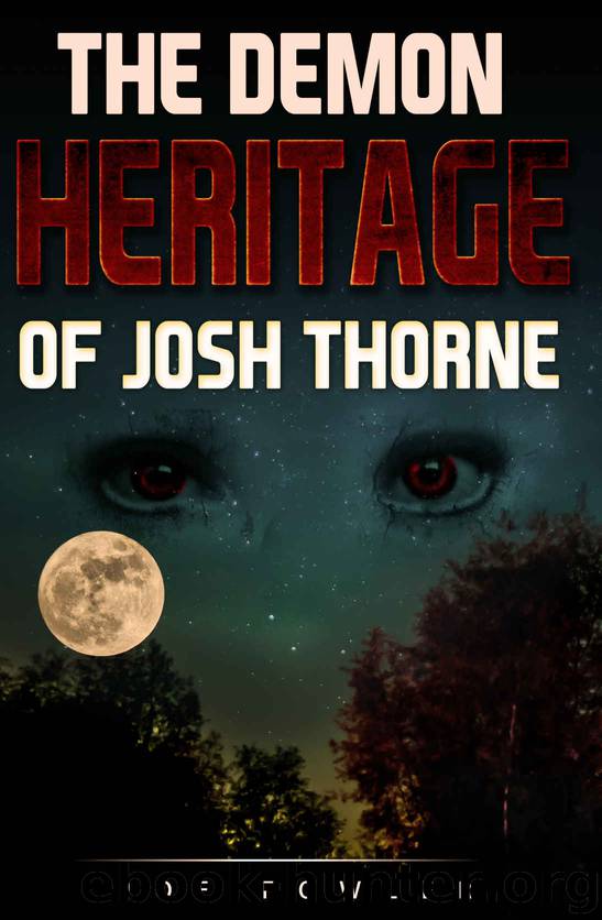 The Demon Heritage of Josh Thorne (The Josh Thorne Trilogy Book 1) by Joe Fowler