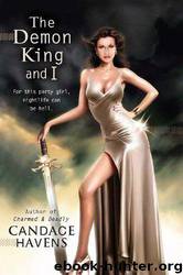 The Demon King and I by Havens Candace
