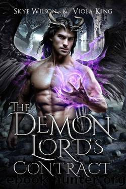 The Demon Lord's Contract: An Enemies To Lovers Paranormal Romance (Rise Of The Demon Lords Book 2) by Skye Wilson & Viola King