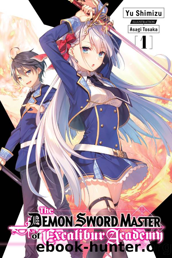 The Demon Sword Master of Excalibur Academy, Vol. 01 by Yu Shimizu and Asagi Tosaka