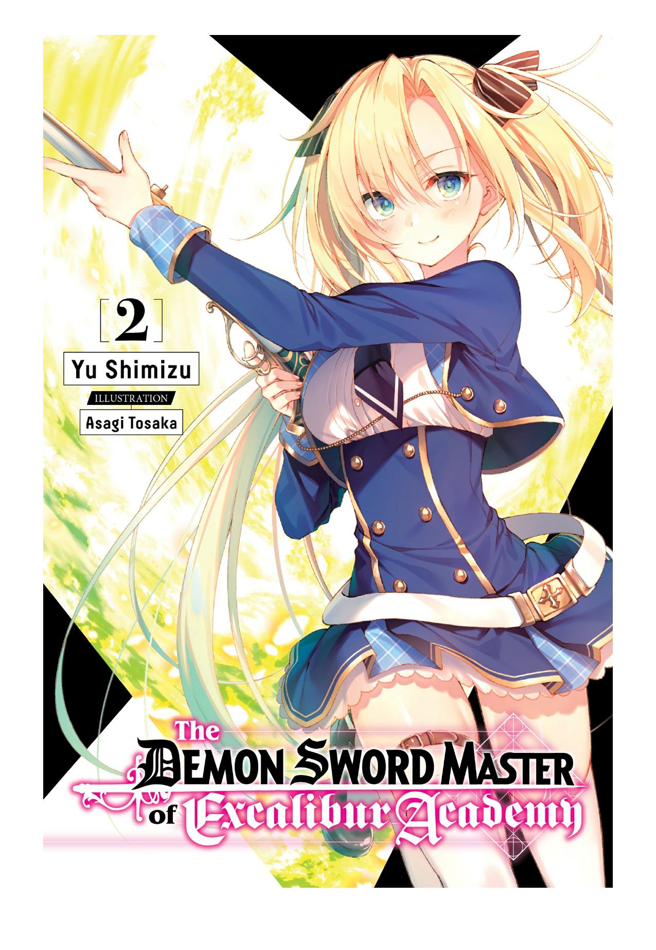The Demon Sword Master of Excalibur Academy, Vol. 2 by Yu Shimizu & Asagi Tosaka