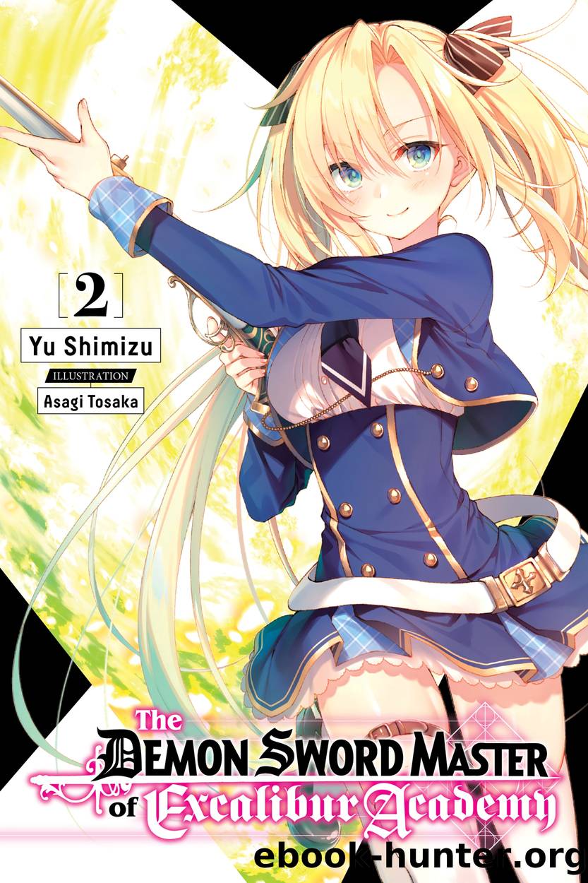 The Demon Sword Master of Excalibur Academy, Vol. 2 by Yu Shimizu and Asagi Tosaka