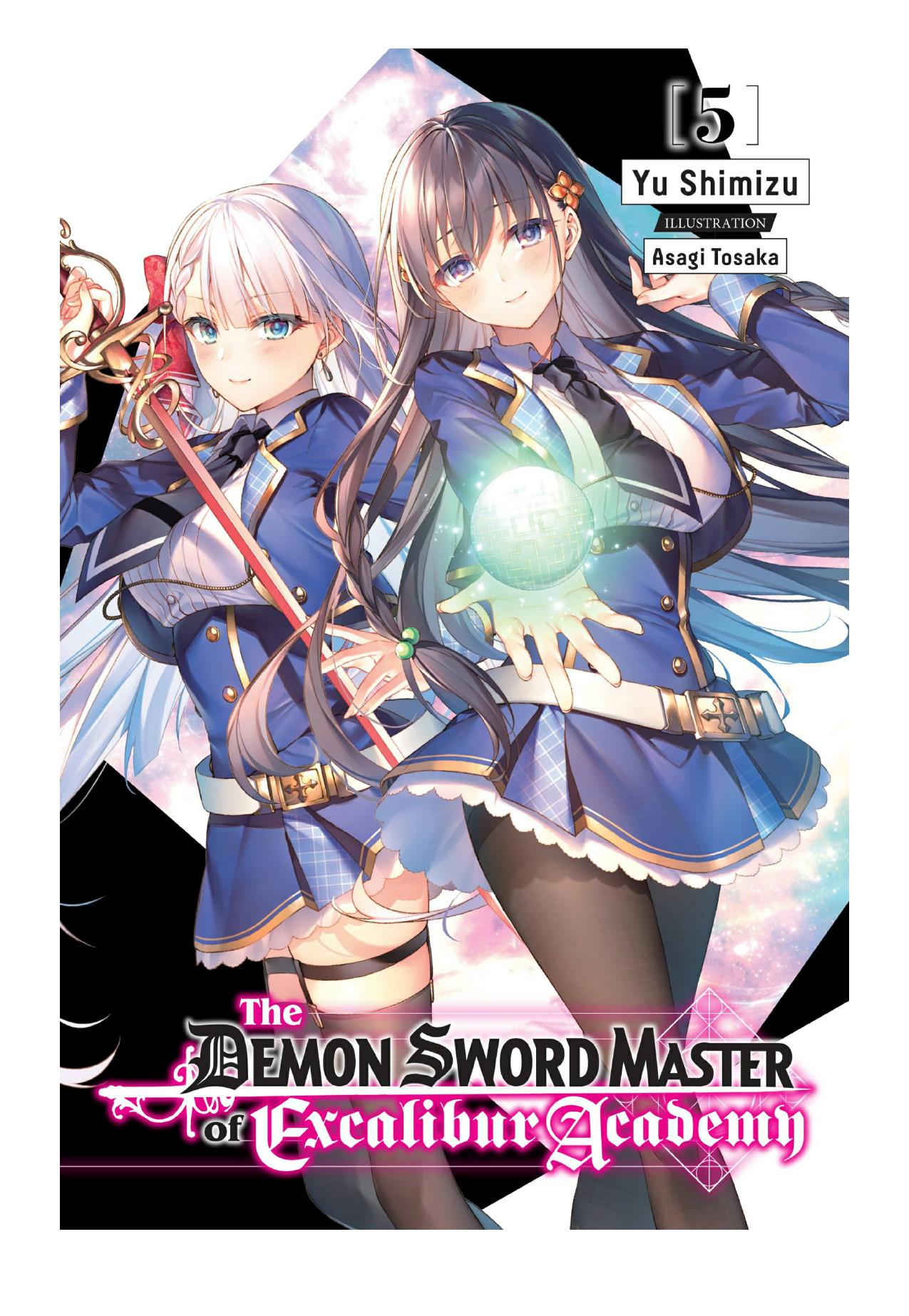The Demon Sword Master of Excalibur Academy, Vol. 5 by Yu Shimizu & Asagi Tosaka