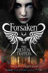 The Demon Trappers 01 - Forsaken by Jana Oliver