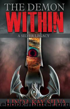 The Demon Within (Silver Legacy #2) by Linda Kay Silva