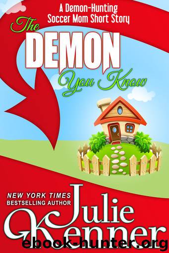 The Demon You Know by Julie Kenner