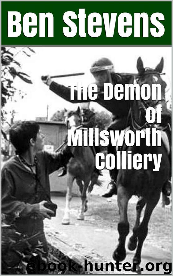 The Demon of Millsworth Colliery by Ben Stevens