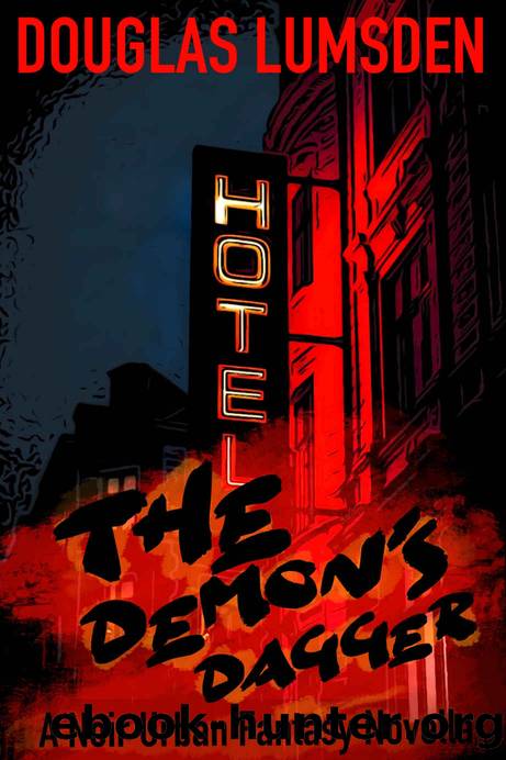 The Demon's Dagger: A Noir Urban Fantasy Novella (Alexander Southerland, P.I.) by Douglas Lumsden