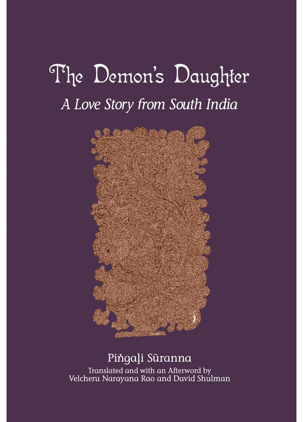 The Demon's Daughter: A Love Story from South India (S U N Y Series in Hindu Studies) by Pingali Surana Velceru Narayanaravu David Dean Shulman