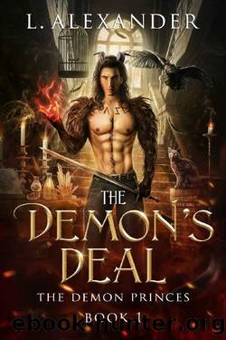 The Demon's Deal: A Fated Mates Fantasy & Paranormal Romance (The Demon Princes Book 1) by L. Alexander