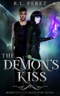 The Demon's Kiss: A New Adult Urban Fantasy Series (Bloodcaster Chronicles Book 1) by R.L. Perez