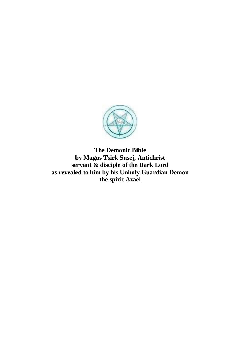 The Demonic Bible by Nikolaos Stergiannis Ph.D. (Mechanical Engineering)