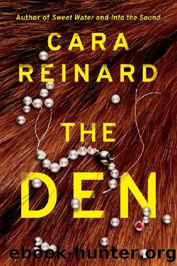 The Den by Cara Reinard