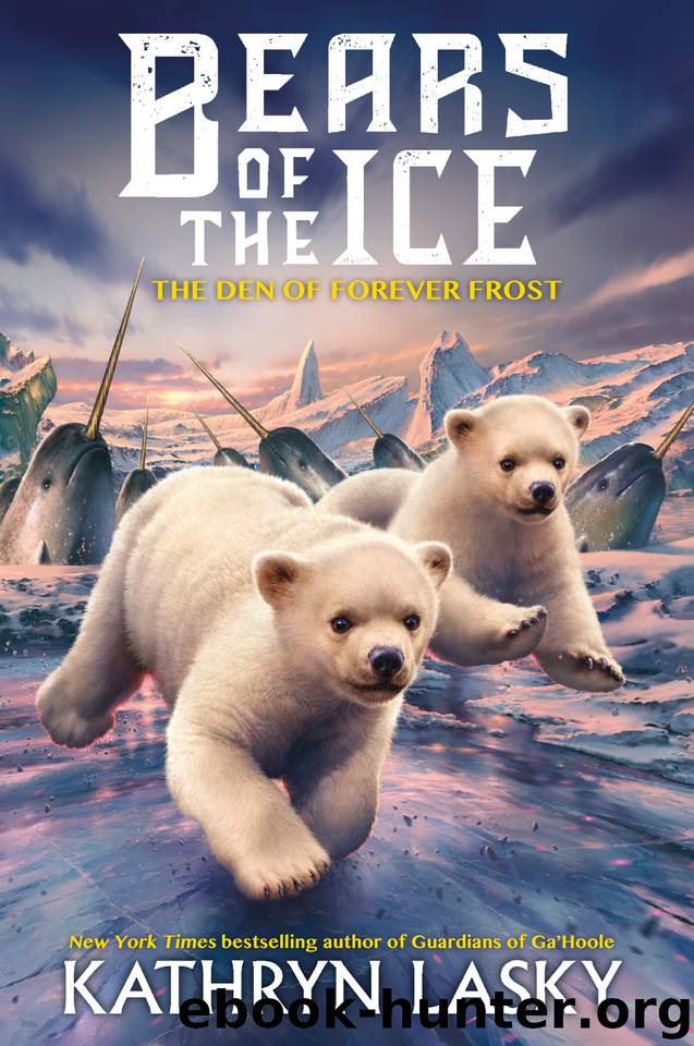 The Den of Forever Frost by Kathryn Lasky