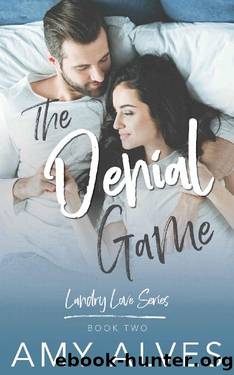 The Denial Game: A Friends to Lovers, Small Town Romance (Landry Love Series #2) by Amy Alves