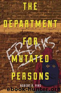 The Department for Mutated Persons by Robert R Fike