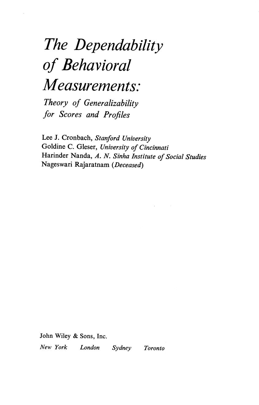 The Dependability of Behavioral Measurements: Theory of Generalizability for Scores and Profiles by Lee J. Cronbach Goldine C. Gleser Harinder Nanda Nageswari Rajaratnam
