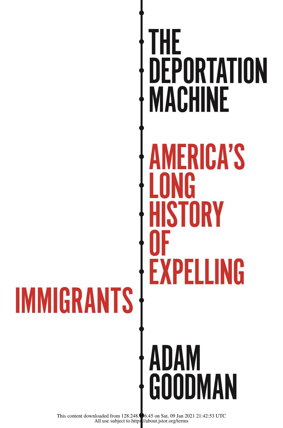 The Deportation Machine: America's Long History of Expelling Immigrants by Adam Goodman
