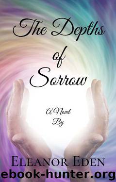 The Depths of Sorrow by Eleanor Eden