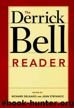 The Derrick Bell Reader by Richard Delgado