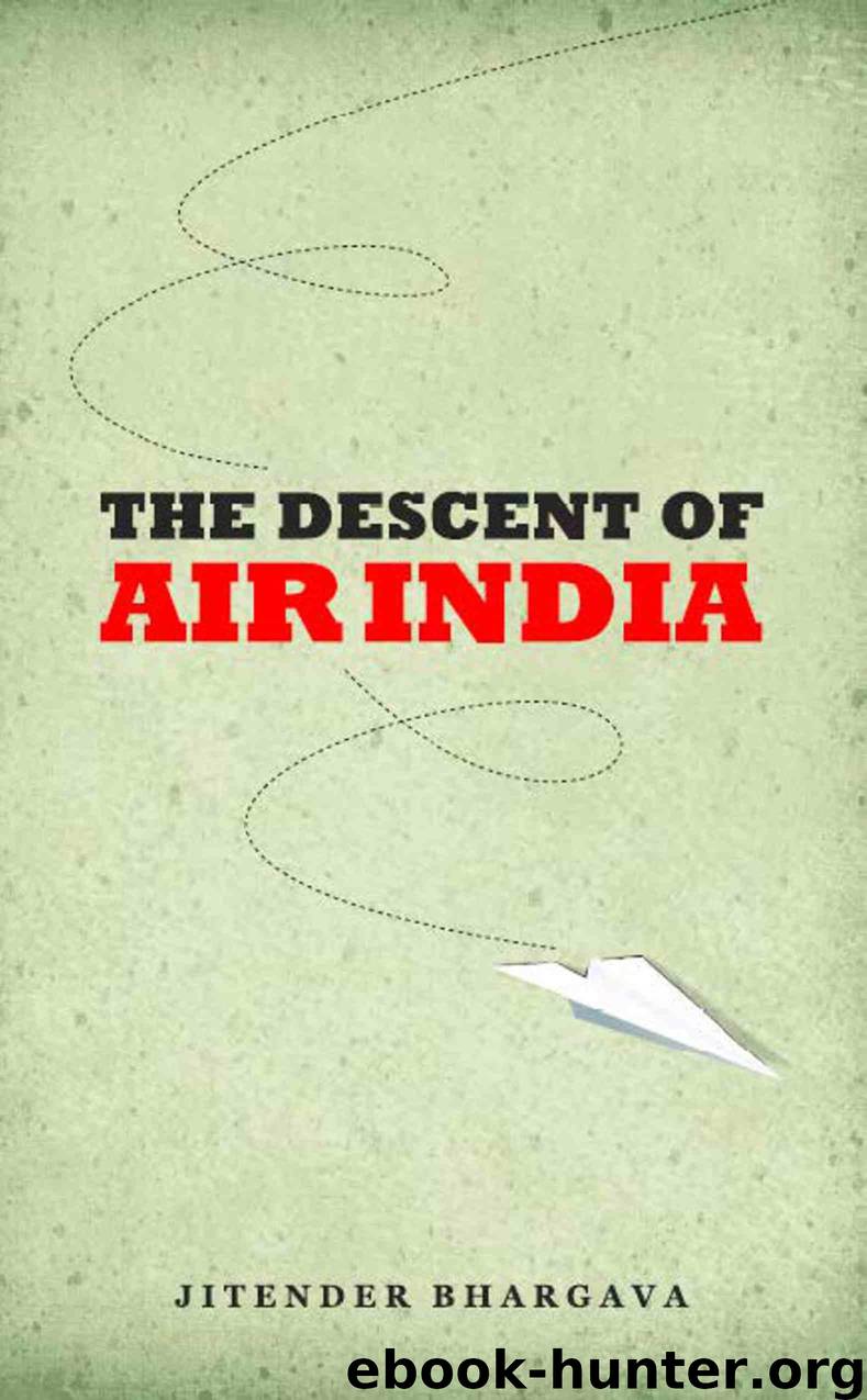 The Descent of Air India by Bhargava Jitender