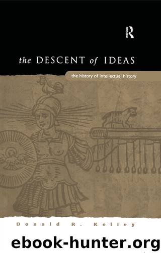 The Descent of Ideas by Kelley Donald R
