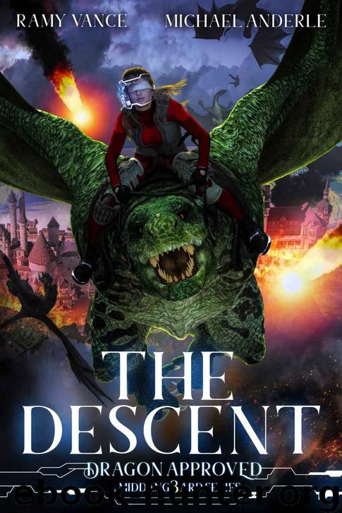 The Descent: A Middang3ard Series (Dragon Approved Book 6) by Ramy Vance & Michael Anderle