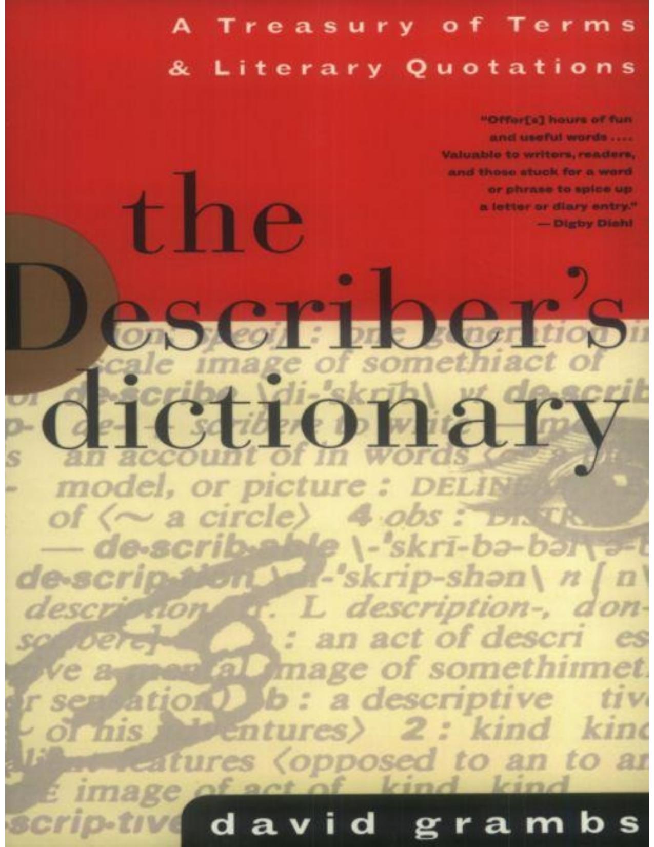 The Describer's Dictionary: A Treasury of Terms & Literary Quotations by Grambs David