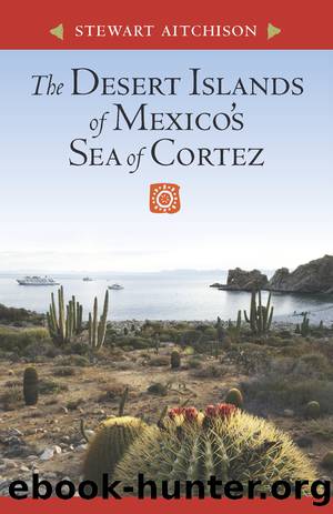 The Desert Islands of Mexico's Sea of Cortez by Stewart Aitchison