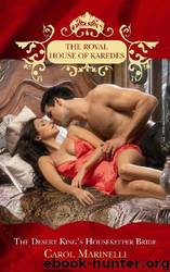 The Desert King's Housekeeper Bride by Carol Marinelli