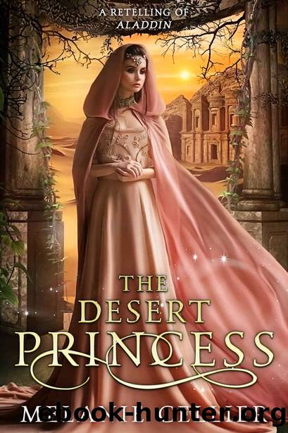 The Desert Princess: A Retelling of Aladdin (Return to the Four Kingdoms Book 3) by Melanie Cellier