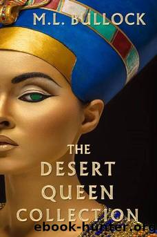 The Desert Queen Collection by M L Bullock
