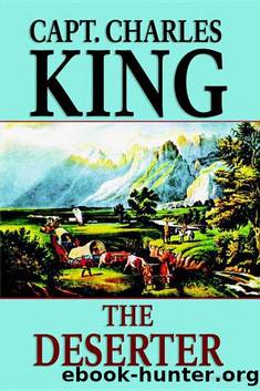 The Deserter by Capt Charles King