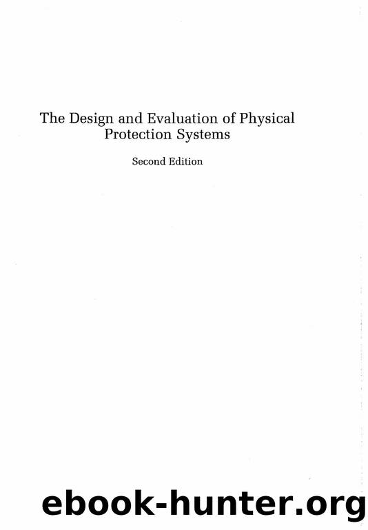The Design and Evaluation of Physical Protection Systems by Unknown